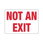 NOT AN EXIT 10"x14" Sign